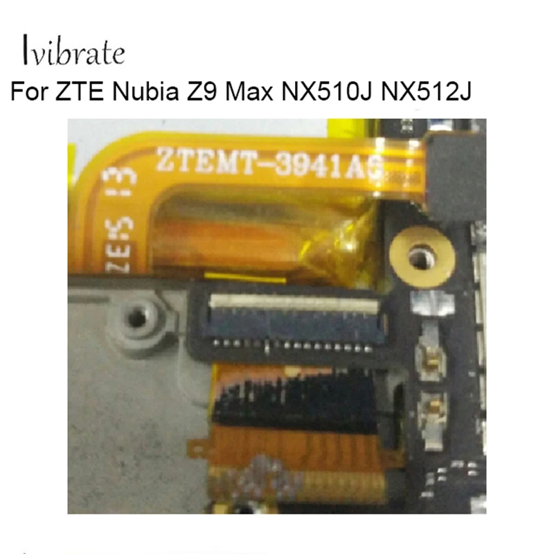 2 шт. для ZTE Nubia Z9 Max NX510J NX512J NX 512J 510J экран дисплея FPC коннектор логика на материнской