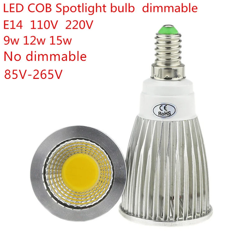 

1PCD High Lumen E14 LED COB Spotlight 9W 12W 15W Dimmable AC110V 220V LED Spot Light Bulb Lighting Lamp Warm/Cool white