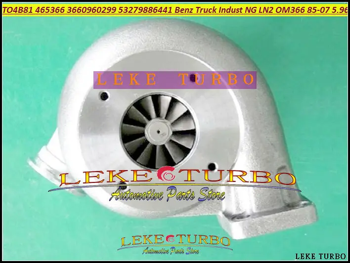 T04B81 465366-5013S TO4B81 3660960299 53279886441 Turbo Turbocharger For Benz Truck Industrial NG LN2 OM366  1985-2007 5.96L (4)