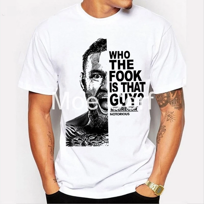 

The Notorious Conor McGregor Men T shirt King of MMA who the fook is that guy Letters design Novelty men t-shirt L9-D-56