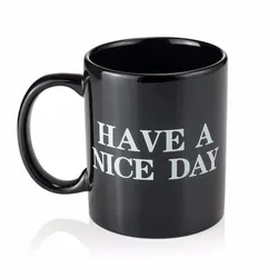Humorous 'Have a Nice Day' Middle Finger Ceramic Mug - Perfect Gift for Coffee and Tea Lovers (Black)