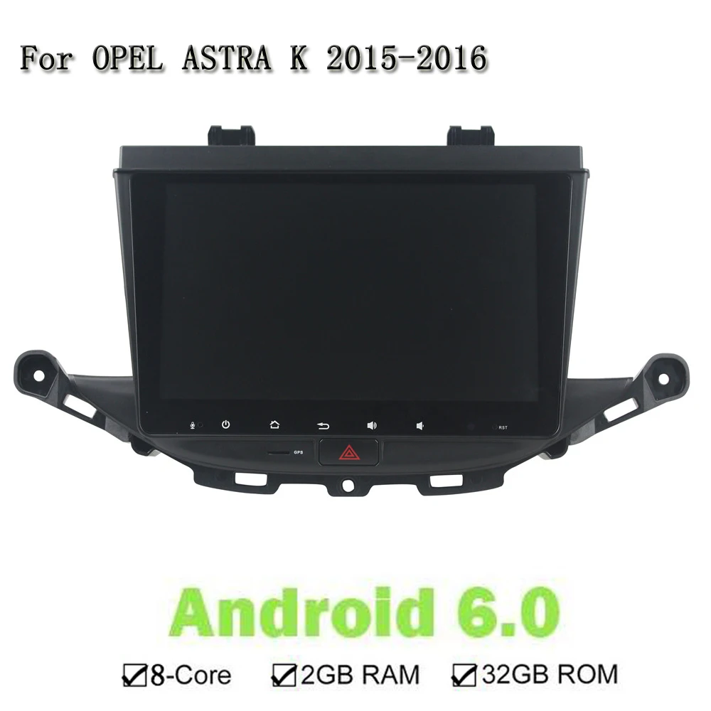 

Eight Core Android 6.0 RAM 2G ROM 32G Car DVD Player GPS Navi For Opel ASTRA K 2015-2016 Auto radio Multimedia Audio Stereo