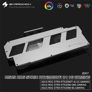 

BARROWCH GPU Water Block For ASUS ROG STRIX RTX2080/2080Ti Full Cover LRC2.0 Aurora Copper Block+Aluminum Cover