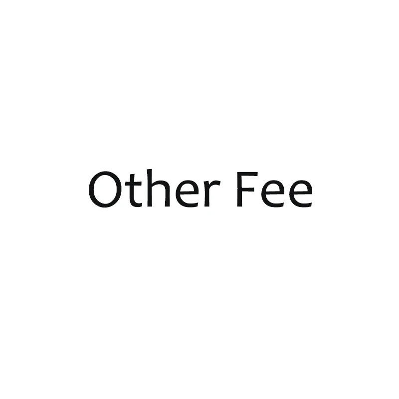 

Extra Fee