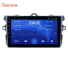 Seicane Car Radio For Toyota Corolla 2006 2007 2008 2009 2010 2011 2012 Android 6.0 9inch 2Din GPS Navigation Multimedia Player