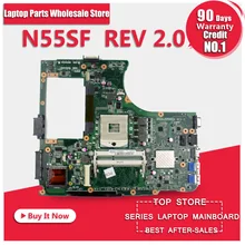 Top quality Laptop Motherboard for ASUS N55SF N55SL N55S REV 2.0 60-N5FMB3600B03 HM65 DDR3 full Tested shipping off