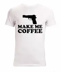 Новая модная крутая Повседневная футболка Make Me coffee Funny Gun Black Graphic Мужская (женская в наличии) Футболка белая летняя футболка