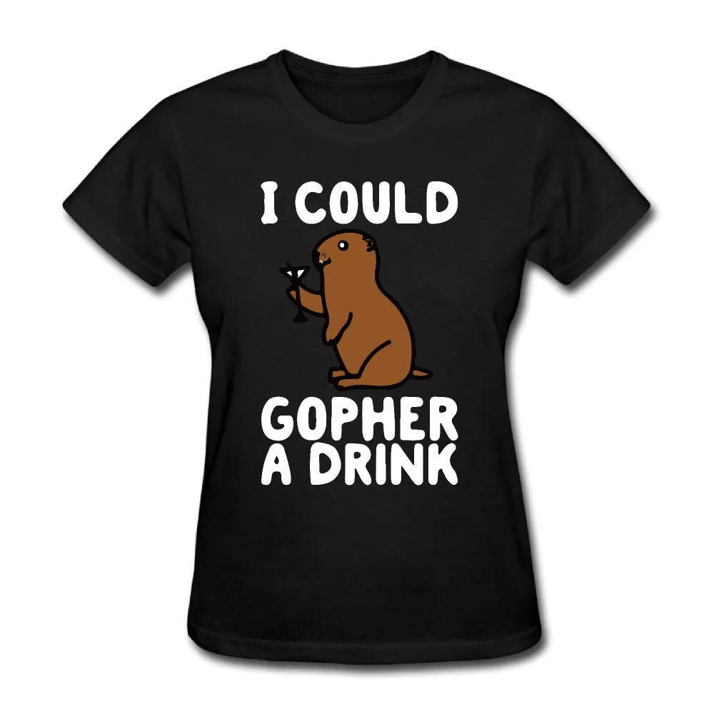 Women's I COULD GOPHER A DRINK Political short sleeve Tshirts novelty Black | Женская одежда