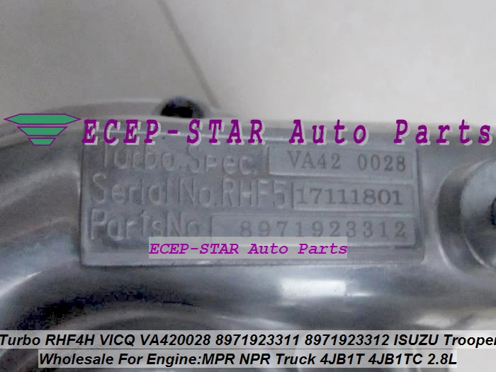 Turbo RHF4H VICQ VA420028 8971923310 8971923311 8971923312 ISUZU Trooper MPR NPR Truck 4JB1T 4JB1TC 2.8L (5)