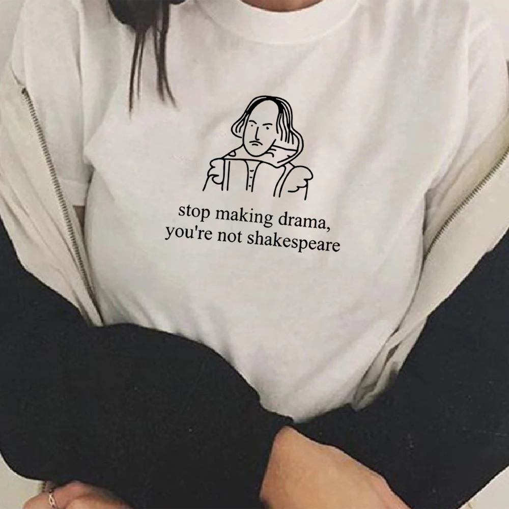 Stop Making Drama Quotes Funny T-shirt Women Summer Tumblr Grunge Fashion White Tee Feminist ...