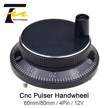 

WaveTopSign CNC Pulser HandWheel Diameter 60mm or 80mm Voltgae Pulse 25 DC 12V 4Pins CNC Machine Manual Pulse Encoder Generator