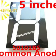 2 шт. х 5 дюймов красный 50101BS 50101AS общий анод/катод одинарная цифровая трубка светодиодный дисплей модуль