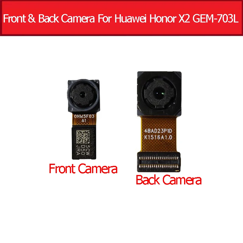 Передняя и задняя основной Камера шлейф для huawei honor X2 MediaPad GEM-703L GEM-702L GEM-703LT небольшой модуль с большой камерой Запчасти