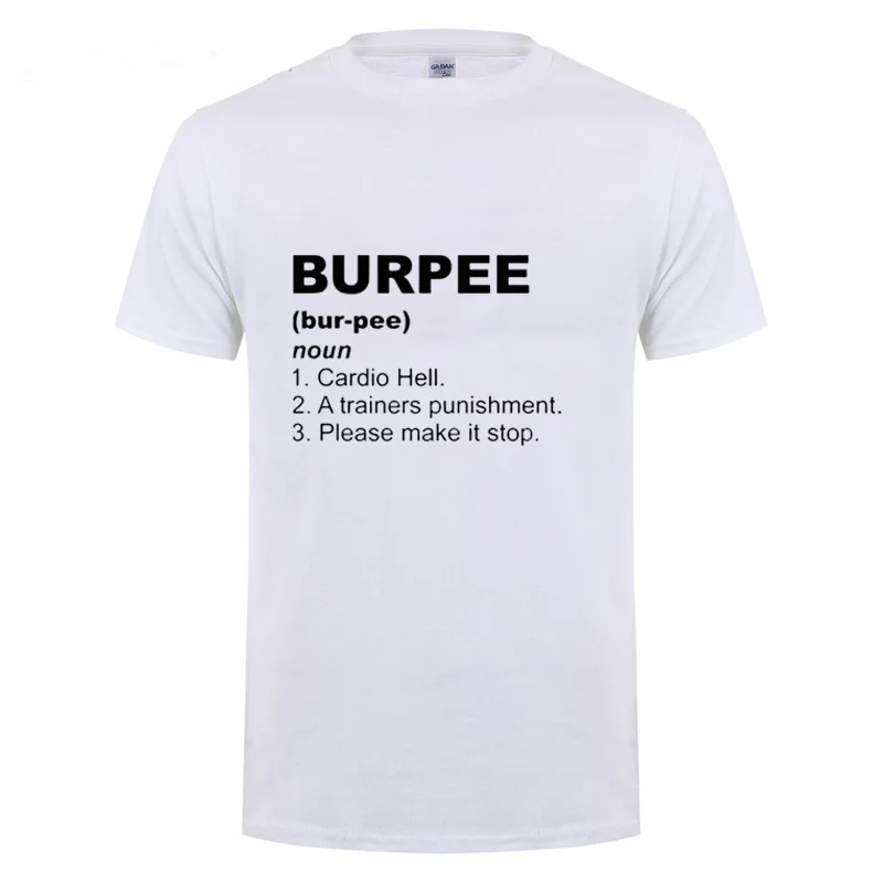 Офисная футболка с надписью «Burpee Definition», забавный подарок на день рождения для мужчин, уличная свободная хлопковая футболка для кроссфита, тренировочная одежда для спортзала - Цвет: Белый