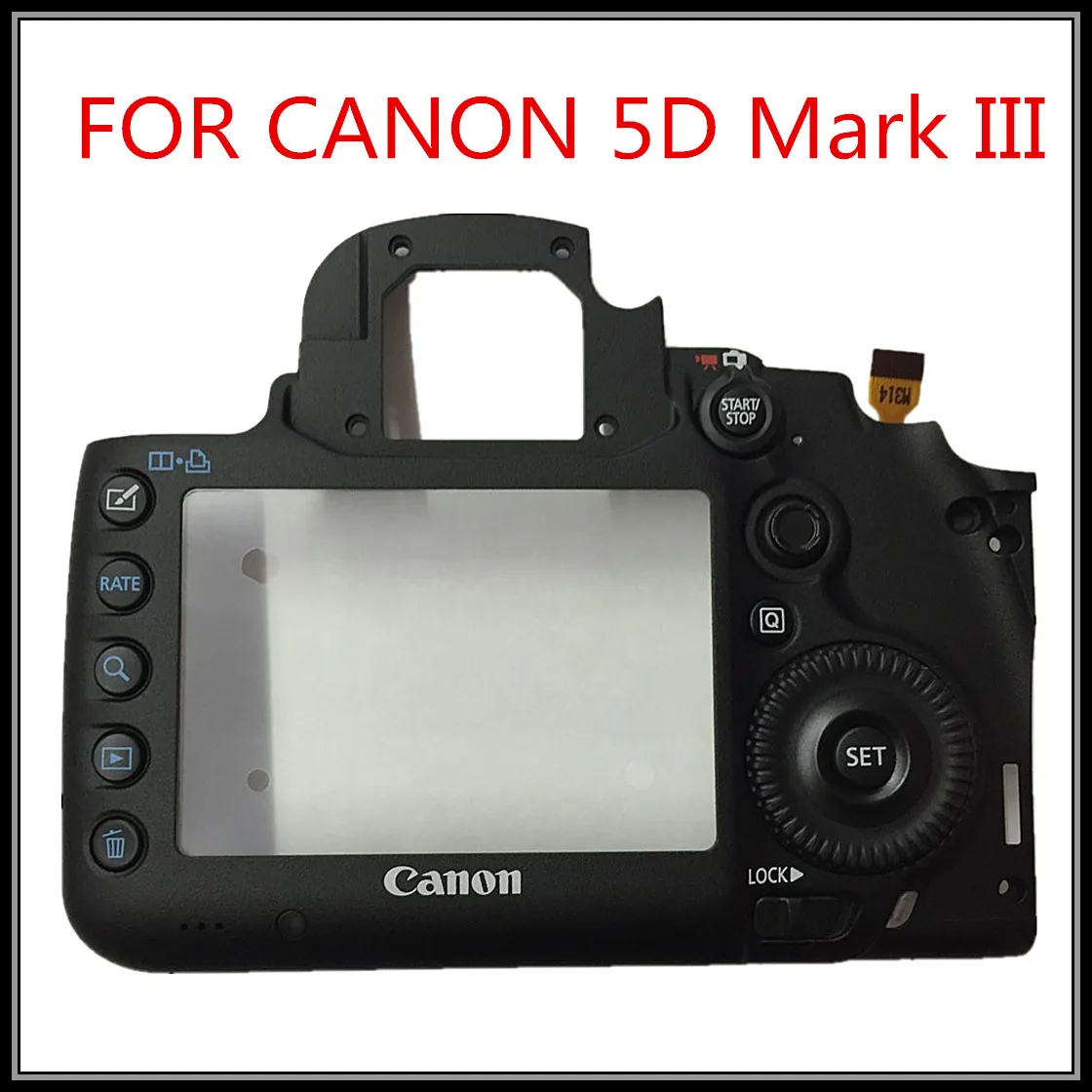 100% New original For Canon shell FOR EOS 5D3 EOS 5D MARK III 5DIII back cover shell back button group 100% New original For Canon shell FOR EOS 5D3 EOS 5D MARK III 5DIII back cover shell back button group