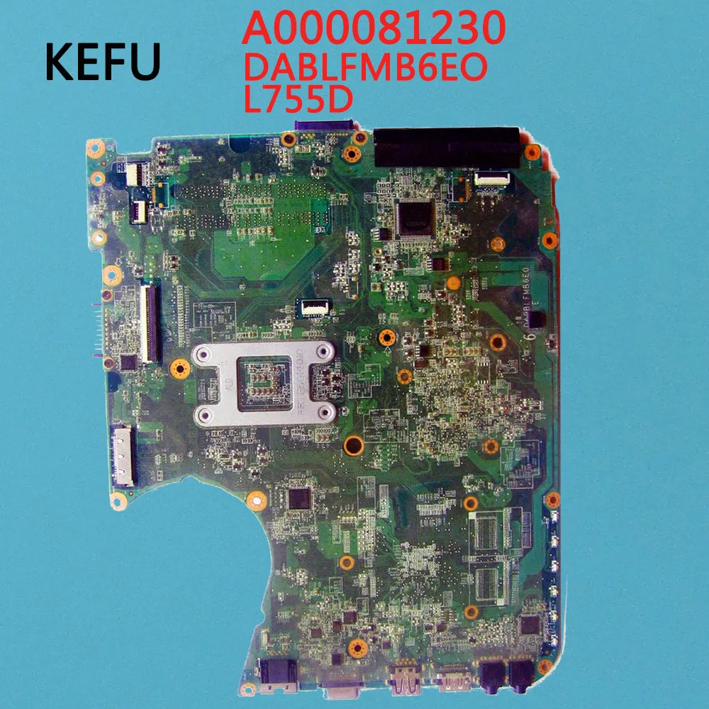 Материнская плата KEFU DA0BLFMB6E0 REV:E A000081230 для ноутбука Toshiba L750D L755D DDR3 протестирована