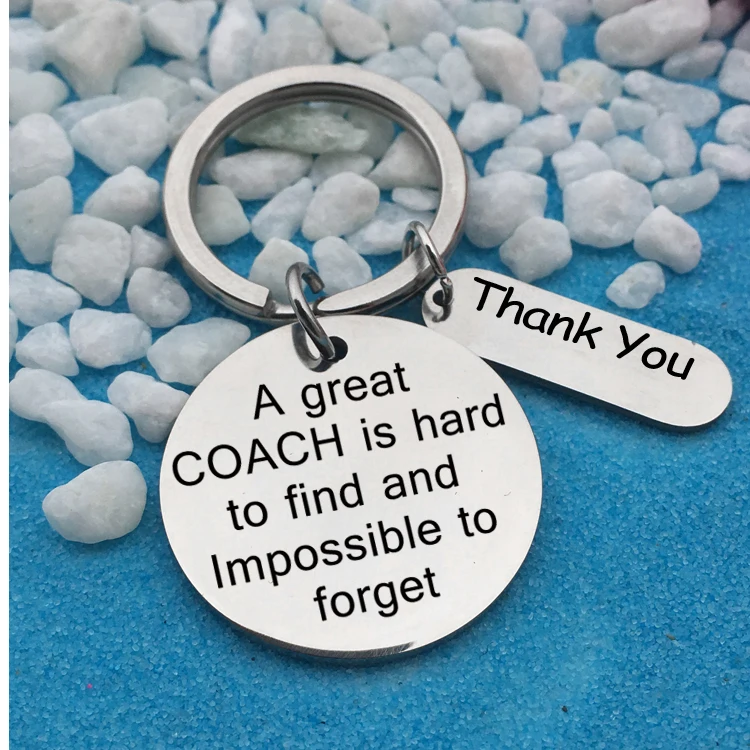 

A great Coaches is hard to find and impossible to Forget" stainless steel Keychain Teacher's Gift Graduation 2019 Gift
