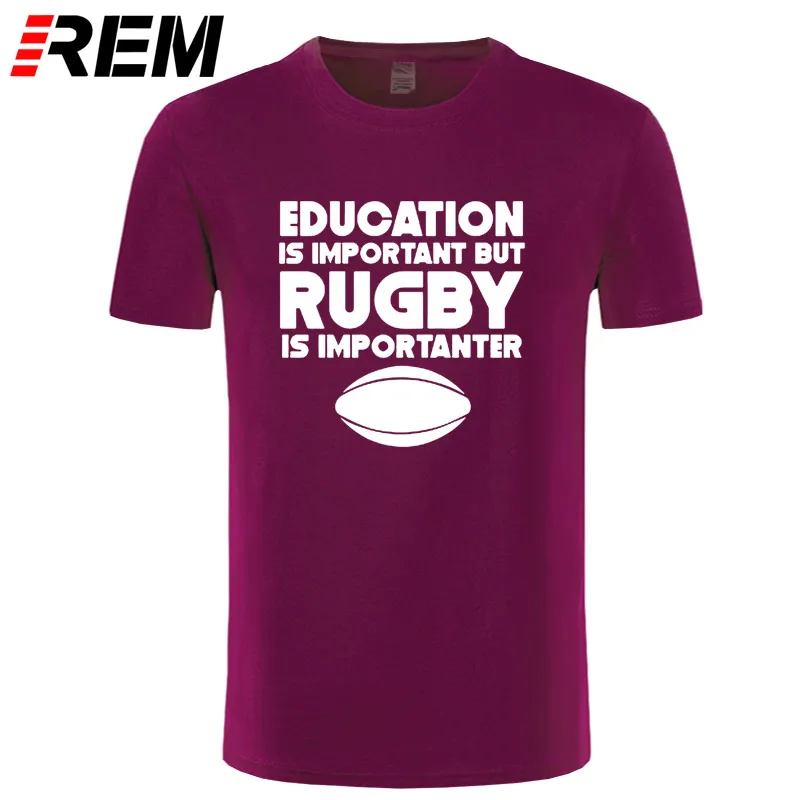 التعليم المهم ولكن Rugbying هو Importanter T قميص هدية رجل طباعة تي شيرت 100% ملابس علوية من القطن قصيرة الأكمام س الرقبة المحملة