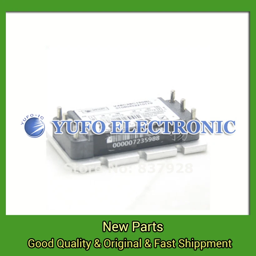 

Free Shipping 1PCS V48C28C150BL power Modules, genuine original, stock, welcomed the order. YF0617 relay