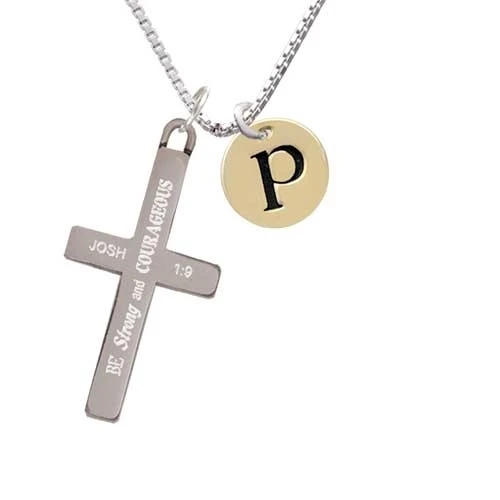Gold Tone Disc 1/2'' Initial - p - - Strong and Courageous - Cross Necklace (1)