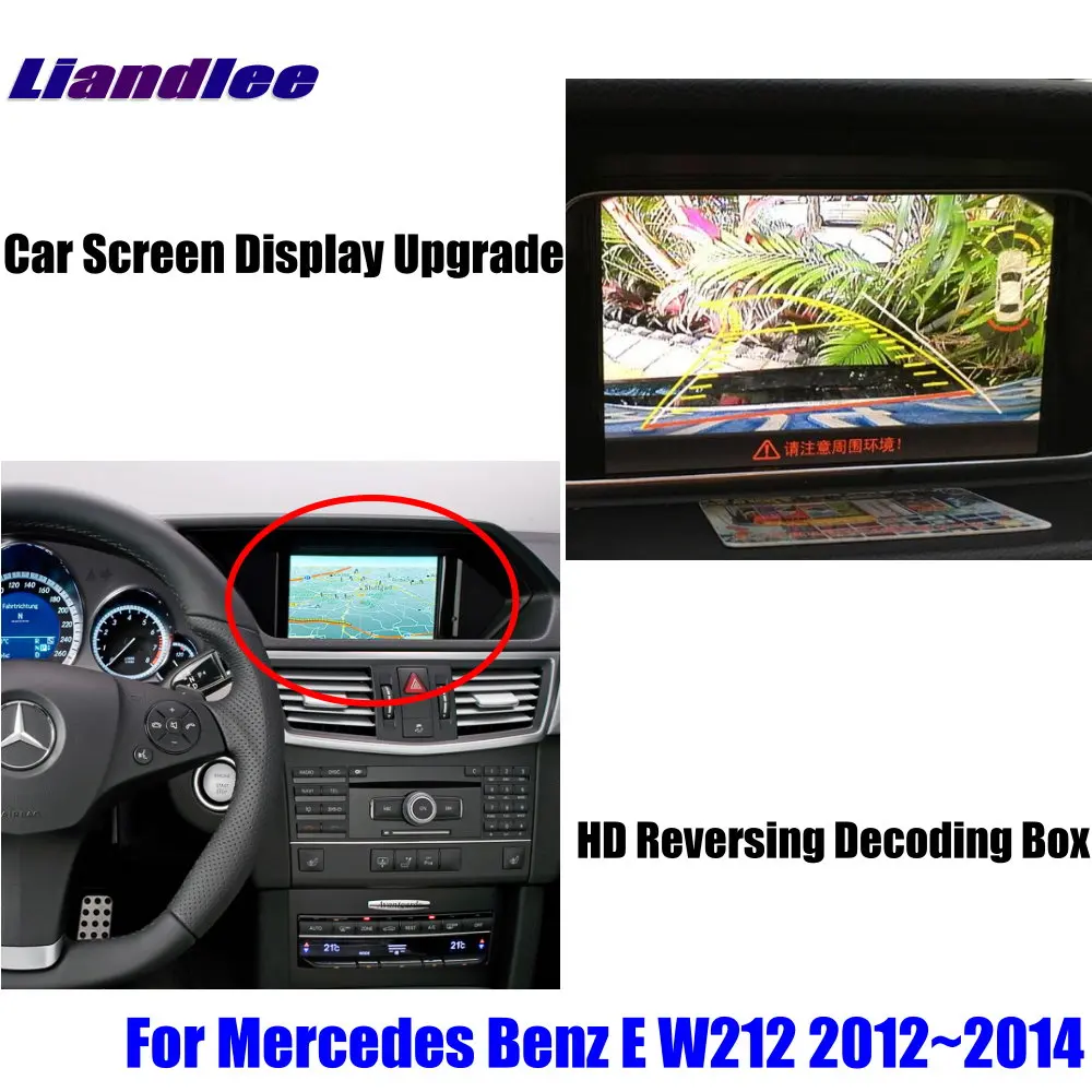 Liandlee For Mercedes Benz E W212 2012~2014 Reverse Decoder Module Rear Parking Camera Image Car Screen Upgrade Display Update Liandlee For Mercedes Benz E W212 2012~2014 Reverse Decoder Module Rear Parking Camera Image Car Screen Upgrade Display Update