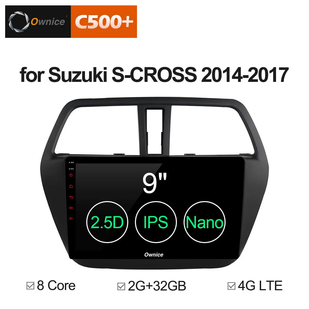 

Ownice C500+ G10 Android 8.1 Car Radio Stereo Audio Multimedia Player 9" Touch HD For Suzuki S-CROSS 2014 - 2017 support 4G SIM