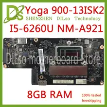 Kefu 900-13isk2 материнская плата для ноутбука для lenovo yoga900-13ISK 900-13ISK2 Материнская плата ноутбука I5-6260U 8 Гб NM-A921 тестирование