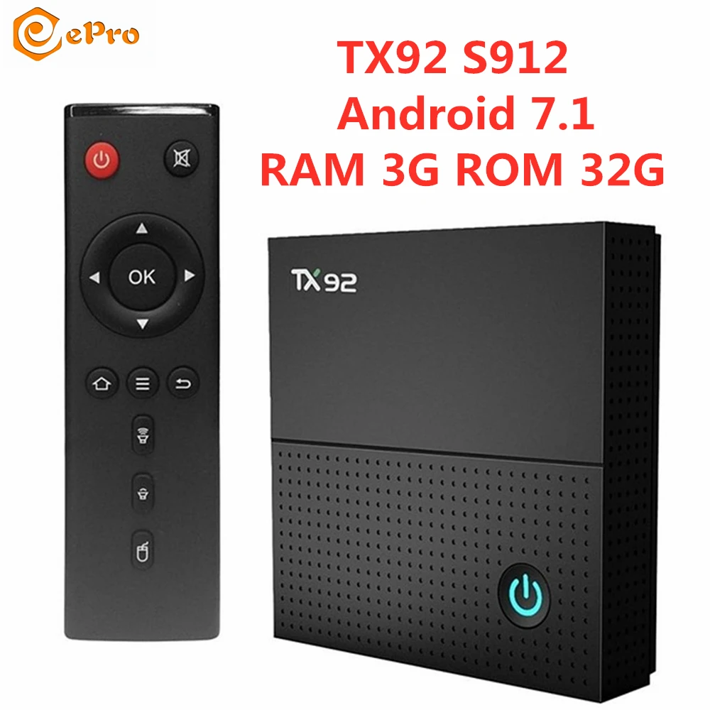 

TX92 Amlogic S912 Android 7.1 3G RAM 32G ROM TX92 Amlogic S912 Octa Core Smart TV Box BT4.1 2.4G/5.8G Dual WIFI TX92 S912 TV Box