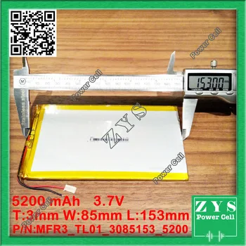 

Polymer lithium ion battery 3.7 V, 3085153 can be customized wholesale CE FCC ROHS MSDS quality certification 5200mAh 3x85x153mm