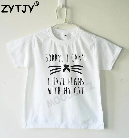 Извините, я не могу иметь план с надписью «мой кот», Детская футболка рубашка для мальчиков и девочек детская одежда для малышей Забавные футболки Z-50
