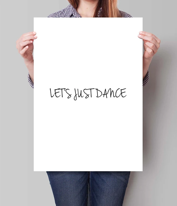 Цифровая печать Let's Just Dance вдохновляющее цифровое искусство мотивационные