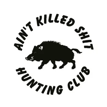 

13.3CM Car Styling AIN'T KILLED SH*T HUNTING CLUB Pig Personalized Stickers C5-1696