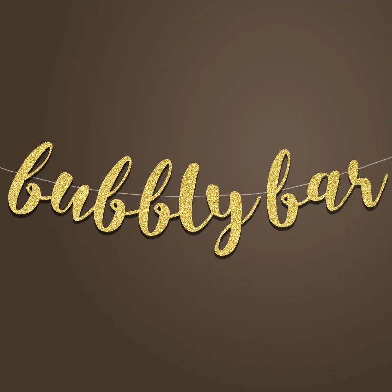 Bubbly баннер Bar, Золотой блестящий знак фон для баннер праздник девичник/День рождения/Вечеринки/Свадебная вечеринка украшения поставки