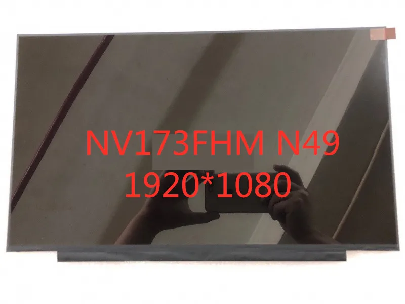 Светодиодный ЖК-дисплей для ноутбука BOE NV173FHM N49 NV173FHM-N49 17," 1920*1080 ips EDP 30 контактов