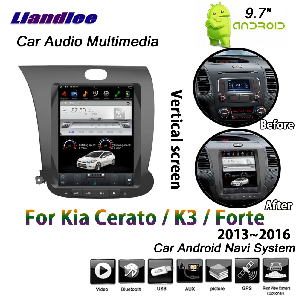 

Liandlee 9.7" Android System For Kia Cerato / K3 / Forte 2013~2016 Car Vertical Screen BT GPS Navi Navigation Multimedia No DVD