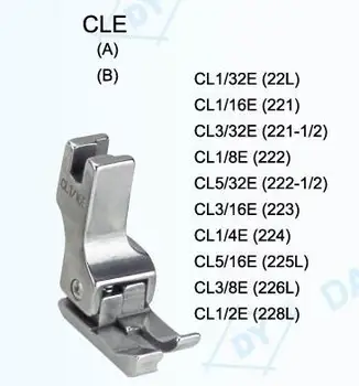 

Industrial Sewing Machine Accessories, Presser Feet ,CL1/32E,CL1/16ECL1/8ECL3/32ECL1/8ECL5/32ECL3/16ECL1/4ECL5/16ECL3/8ECL1/2E