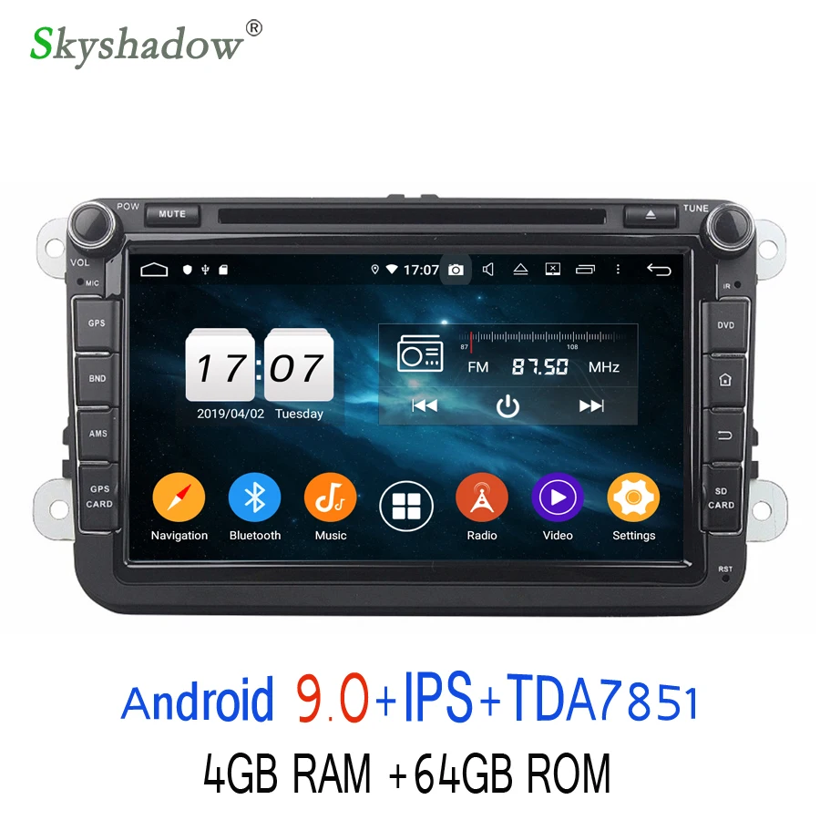 Perfect Android 9.0 4GB RAM 8 Core 64GB ROM for VW Seat Skoda TDA7851 2 DIN Car DVD Player GPS Glonass RDS Radio tuner wifi Bluetooth 3
