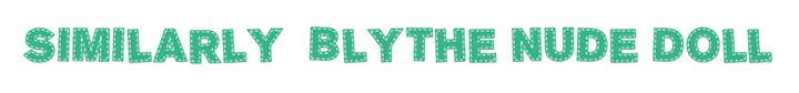 similarly to blythe nude doll