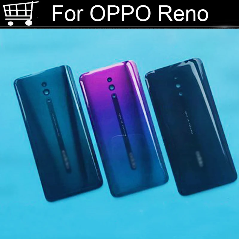 

100% New Battery Back Rear Cover Door Housing For OPPO Reno Battery Back Cover OPPOReno Repair Parts Replacement
