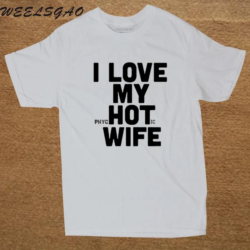 Футболки с надписью «I Love My Hot Wife», Забавные футболки, мужские хлопковые футболки свободного кроя, хорошее качество