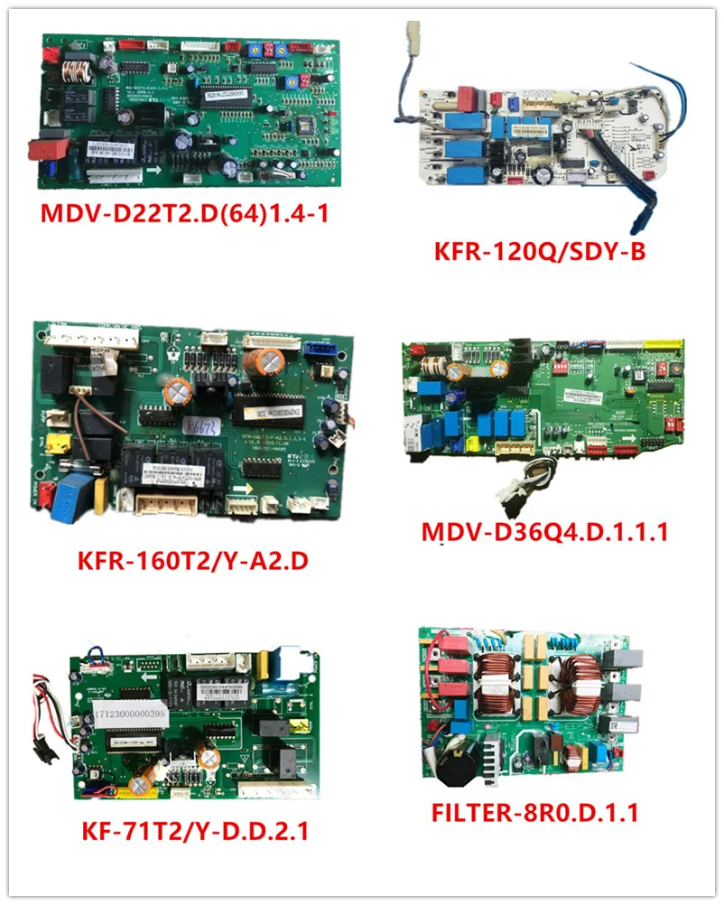 MDV-D22T2.D (64) 1,4-1 | KFR-120Q/SDY-B | KFR-160T2/Y-A2.D | MDV-D36Q4.D.1.1.1 | KF-71T2/Y-D.D.2.1 | FILTER-8R0.D.1.1 используется доска хорошие рабочие