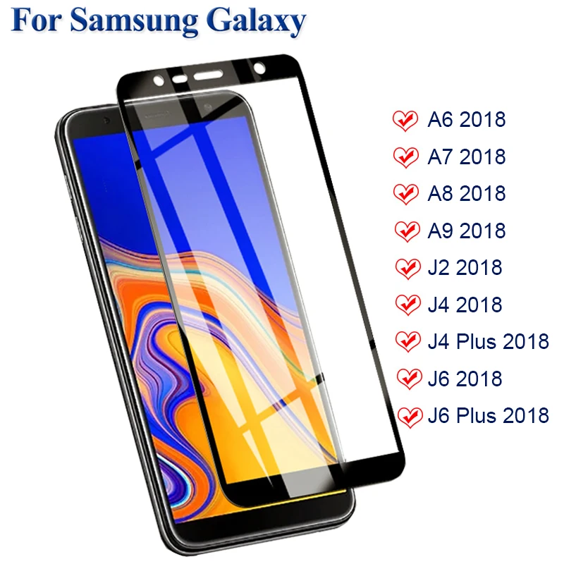 

Screen Protector For Samsung Galaxy A6 A7 A8 A9 2018 Tempered Glass For Samsung J2 J4 J6 J8 Plus 2018 Full Cover Protective Film
