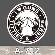 A 712 Titties Guns Jeeps Waterproof Cool DIY Stickers For Laptop Luggage Fridge Skateboard Car Graffiti
