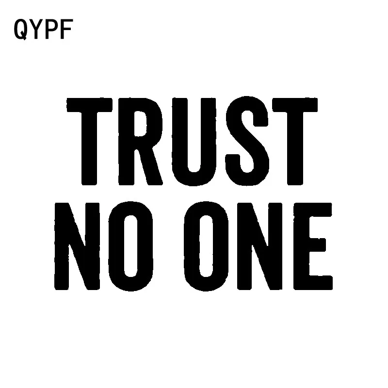 QYPF 14 см * 9 8 забавная виниловая наклейка на автомобиль Trust никто черные и