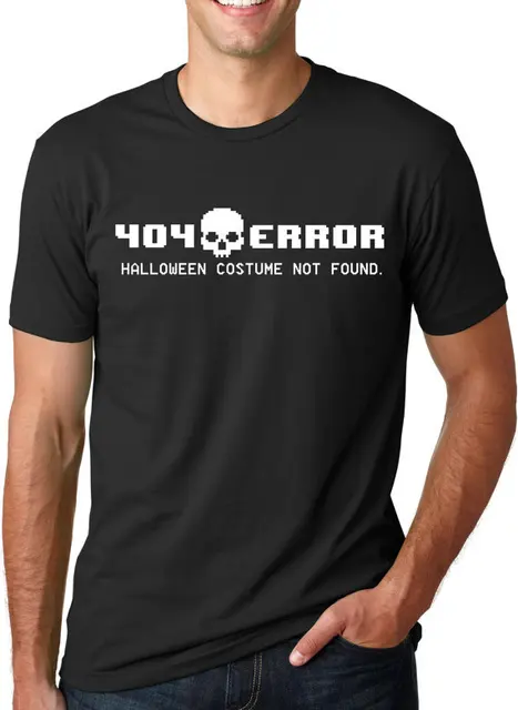 error 404 costume not found funny halloween shirt t shirt cotton short sleeve t shirt