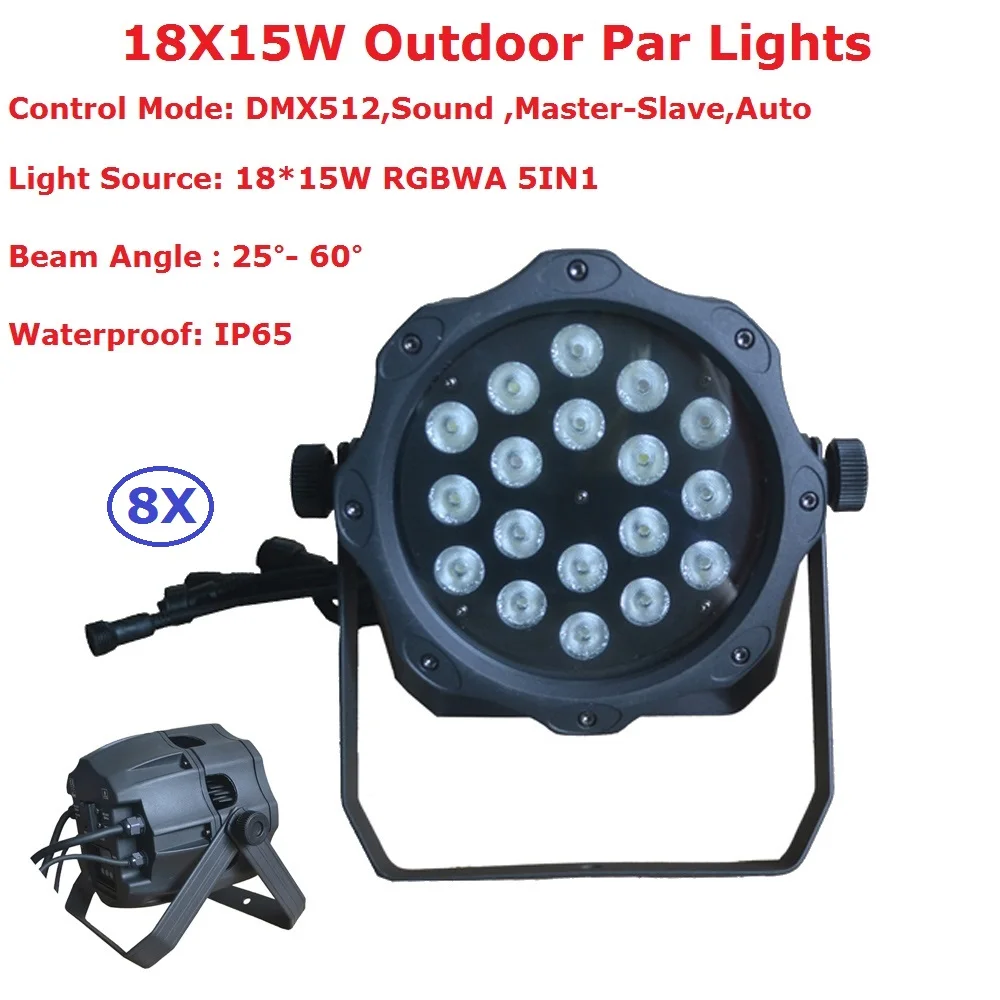 

FlightCase 8in1 Packing 18X15W RGBWA 5IN1 Waterproof Par Lights IP65 Outdoor Par Cans Good Heat Dissipation Low Work Noise