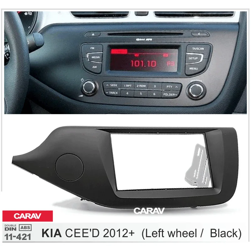 

CARAV 11-421 Top Quality Radio Fascia for KIA CEE'D 2012+ (Left wheel / Black) Stereo Fascia Dash CD Trim Installation Kit