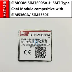 Новый и оригинальный никаких подделок SIMCOM SIM7600SA-H LCC SIM7600SA SIM7600 SMT Тип Cat4 модуль способен конкурировать со SIM5360A/SIM5360E