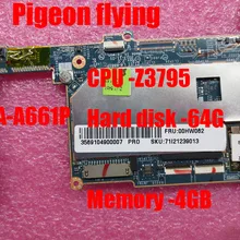 LA-A661P для lenovo thinkpad 8 Материнская плата ноутбука 20BN 20BQ CPU-Z3795, HD-64GB, Memory-4GB, OS-64place FRU 00HW062 цает ОК