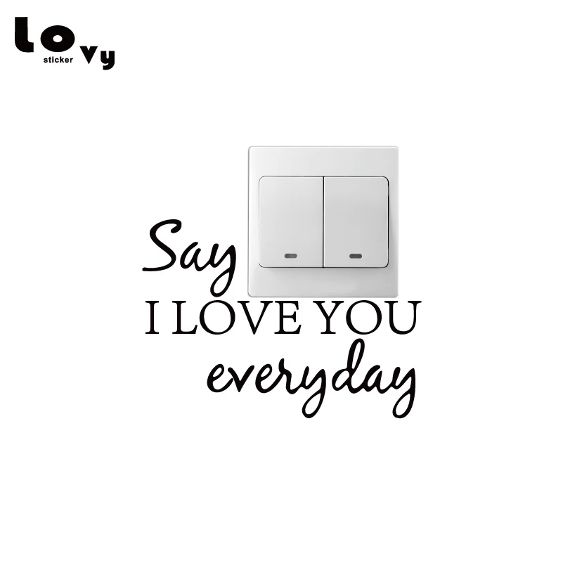 

SAY I LOVE YOU EVERYDAY Switch Sticker Romantic Text Vinyl Wall Decal for Bedroom Wedding Room Home Decor SW0226